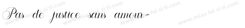 Pas de justice sans amour字体转换